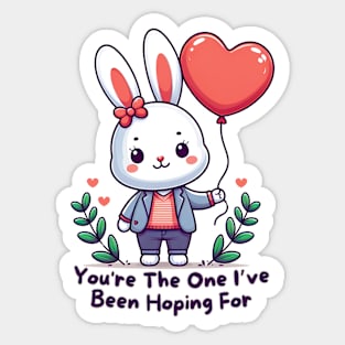 You're The One I've Been Hoping For Light Sticker